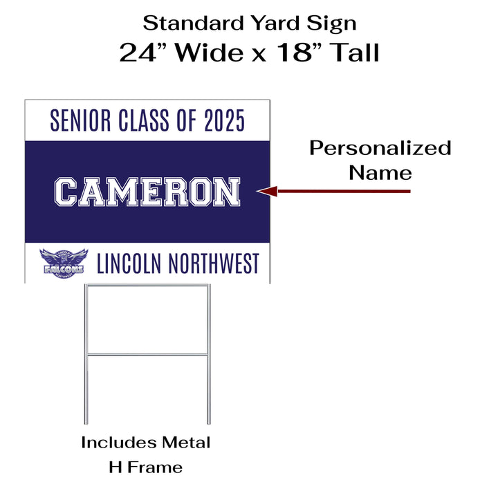 Personalized yard sign for Lincoln Northwest Falcons seniors. The sign features the school logo, colors, and personalized name and photo.