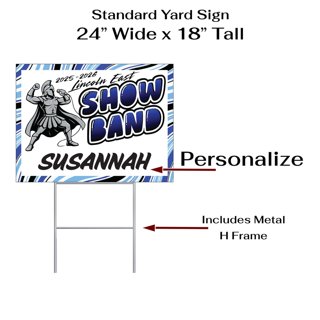 Personalized yard sign for Lincoln East Spartans show band &amp; show choir. The sign features the school colors and can be personalized with a students name.
