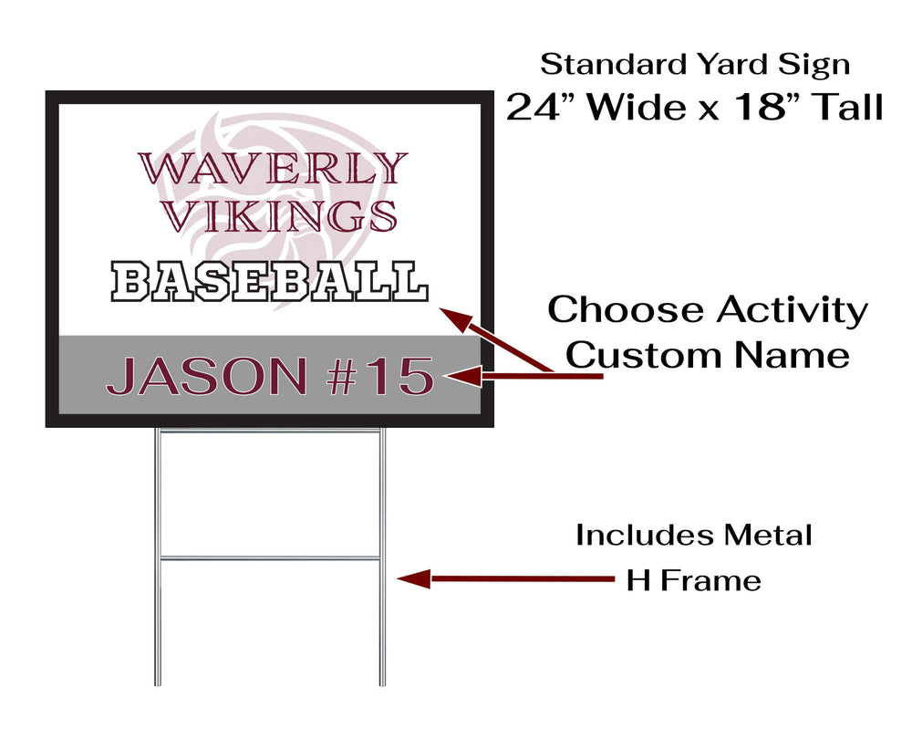 Personalized yard sign for Waverly Vikings sports team player. The sign features the team logo in the center, surrounded by a background in team colors.