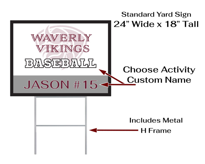 Personalized yard sign for Waverly Vikings sports team player. The sign features the team logo in the center, surrounded by a background in team colors.