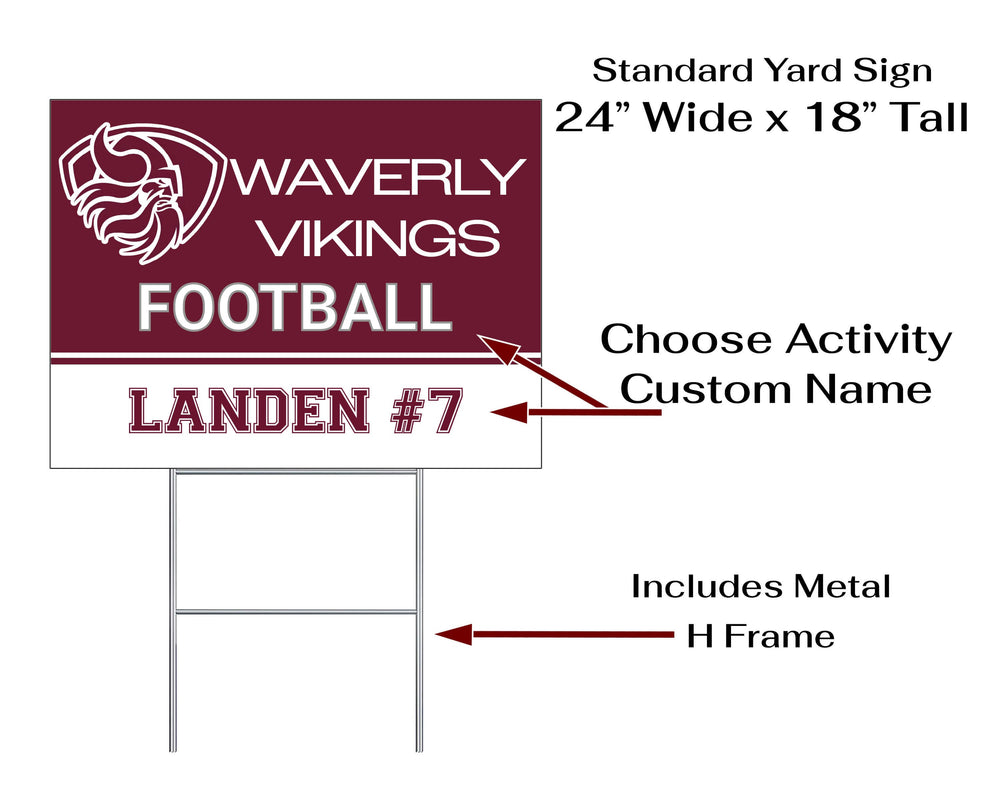 Personalized yard sign for Waverly Vikings sports team player. The sign features the team logo in the center, surrounded by a background in team colors.