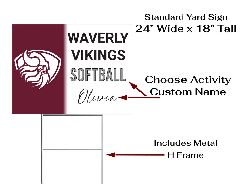 Personalized yard sign for Waverly Vikings sports team player. The sign features the team logo in the center, surrounded by a background in team colors.