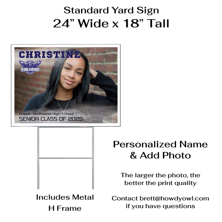 Personalized yard sign for Lincoln Northwest Falcons seniors. The sign features the school logo, colors, and personalized name and photo.