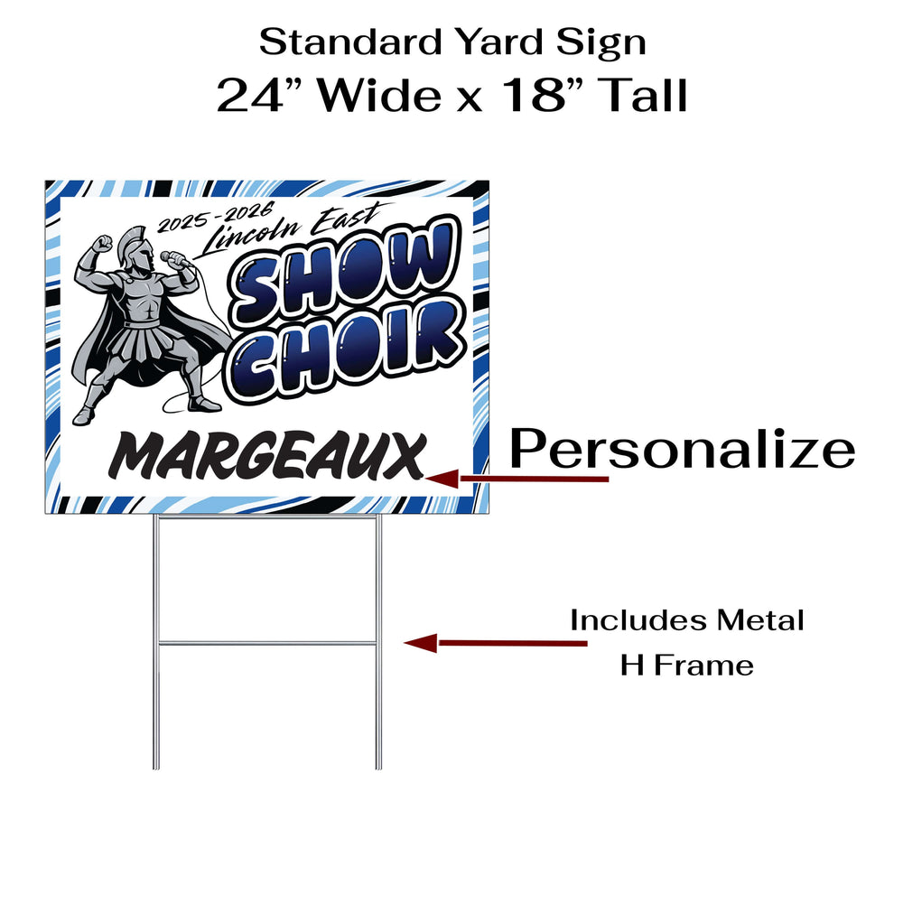 Personalized yard sign for Lincoln East Spartans show band & show choir. The sign features the school colors and can be personalized with a students name.