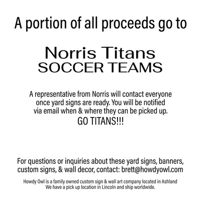 Personalized yard sign for Norris Titans sports team player. The sign features the team logo in the center, surrounded by a background in team colors.