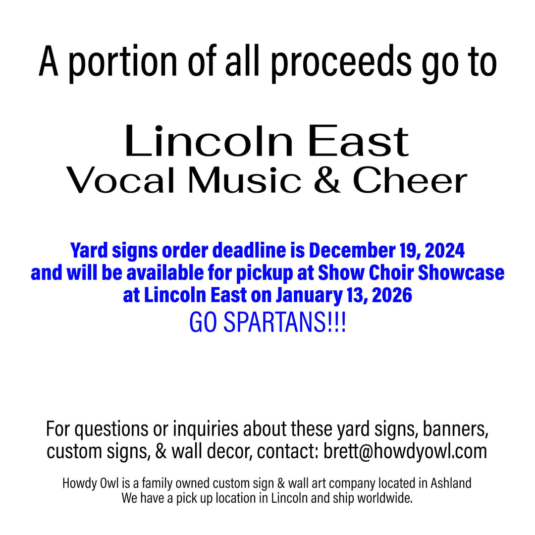 Personalized yard sign for Lincoln East Spartans show band &amp; show choir. The sign features the school colors and can be personalized with a students name.