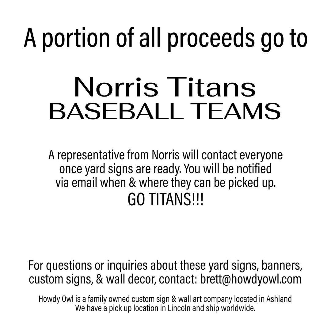 Personalized yard sign for Norris Titans sports team player. The sign features the team logo in the center, surrounded by a background in team colors.