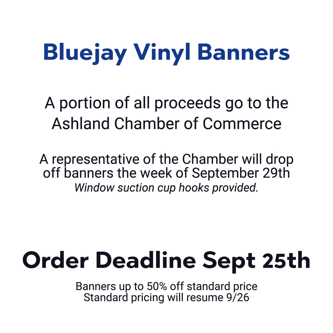 Ashland-Greenwood Bluejays vinyl banners to support AGPS student athletes and activity members. A portion of all proceeds go to the Ashland Chamber of Commerce