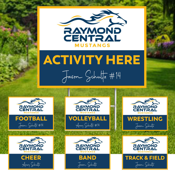 Personalized yard sign for Raymond Central Mustangs sports team player. The sign features the team logo in the center, surrounded by a background in team colors.