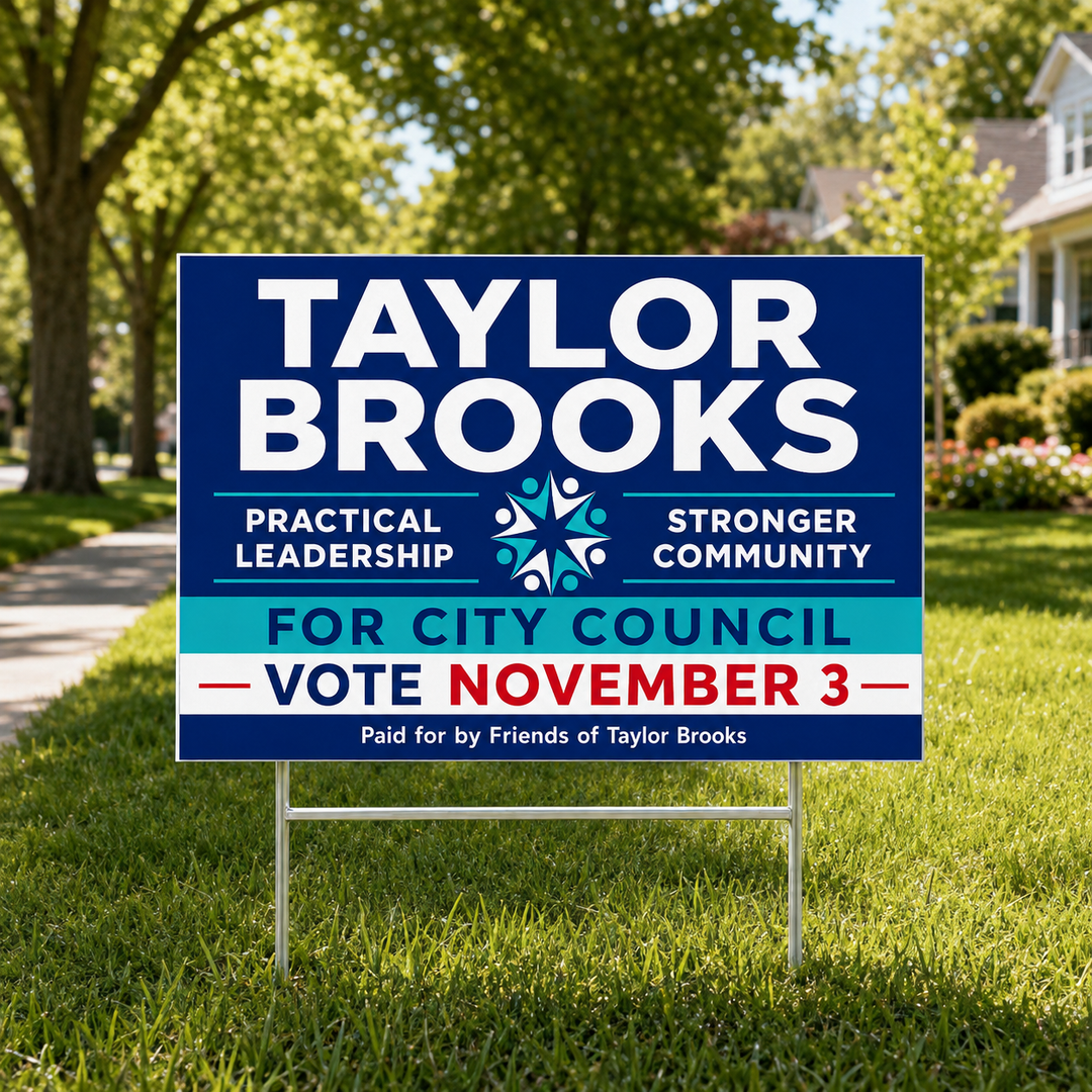 Custom political campaign yard sign displayed on an aluminum H-frame