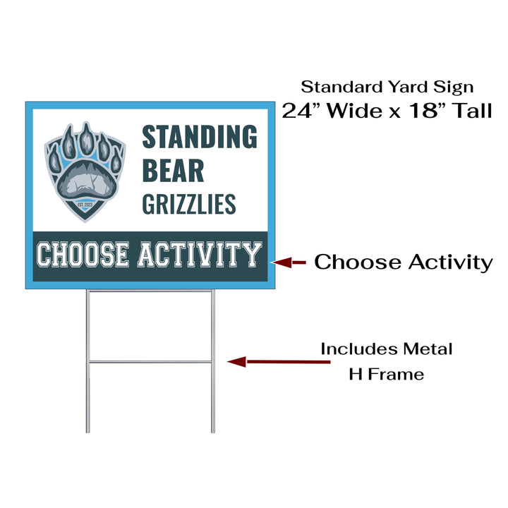Personalized yard sign for Standing Bear Performing Arts. The sign features the team logo in the center, surrounded by a background in team colors.