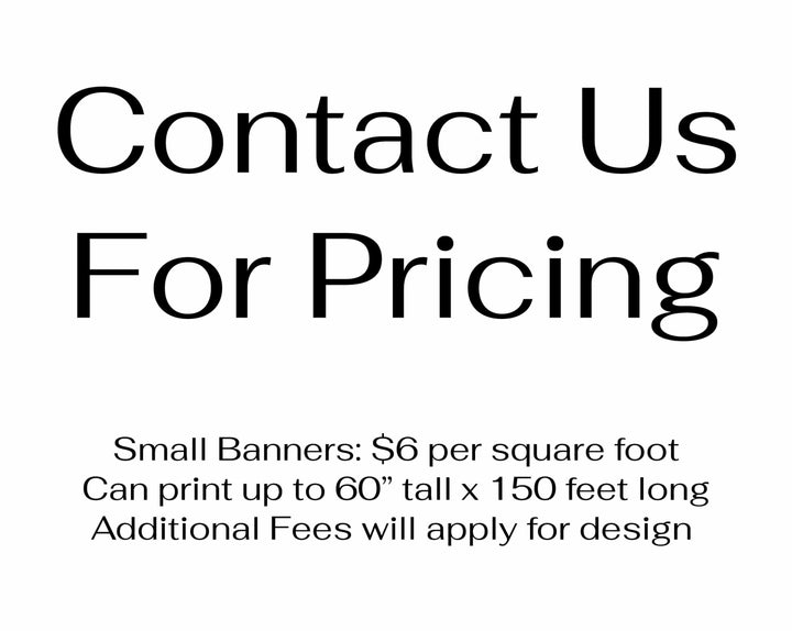 custom vinyl banner printing in Lincoln, Ashland, and Omaha Nebraska. Extra large and small banners are available. 