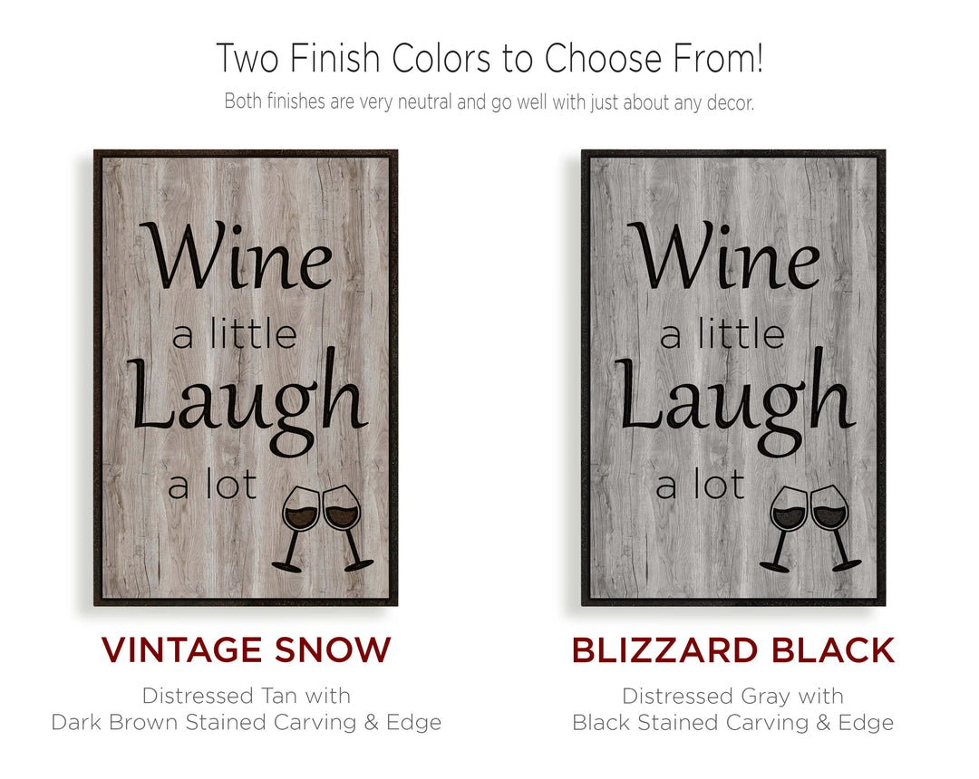vintage wood farmhouse quote sign - Funny alcohol sign - Wine a little and laugh a lot