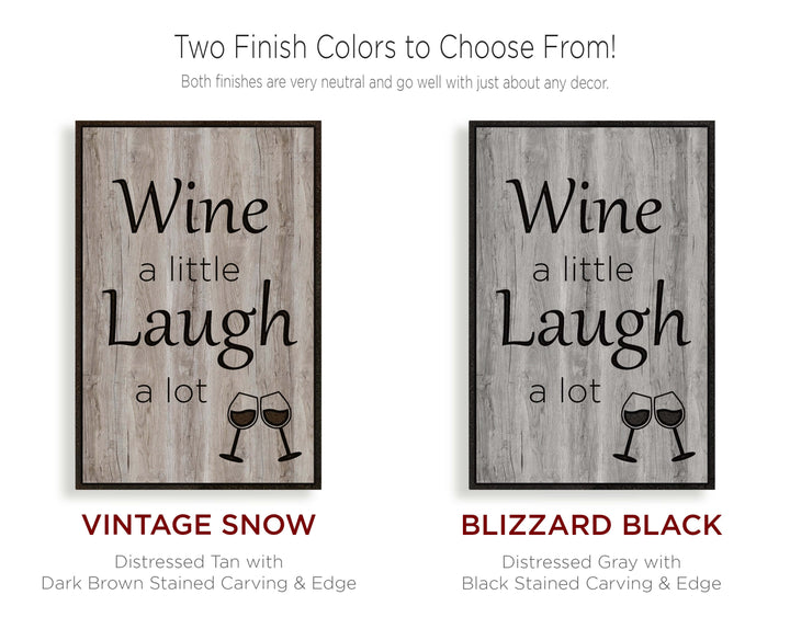 vintage wood farmhouse quote sign - Funny alcohol sign - Wine a little and laugh a lot